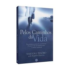 Pelos Caminhos da Vida