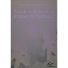 Saude Coletiva E A Enfase No Humano