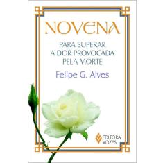 Novena para superar a dor provocada pela morte