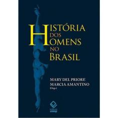 História Dos Homens No Brasil