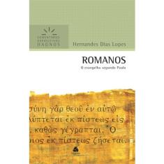 Livro - Romanos - Comentários Expositivos Hagnos: O Evangelho segundo Paulo