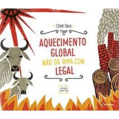 Aquecimento Global Não Dá Rima Com Legal