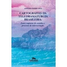 Livro - Cartografias da teledramaturgia brasileira