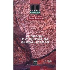Livro - O Brasil E O Dilema Da Globalização