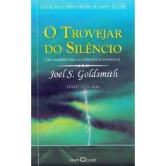 Trovejar Do Silêncio, O