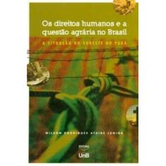 Os Direitos Humanos E A Questão Agrária No Brasil -