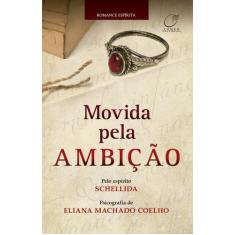 Livro - Movida pela ambição