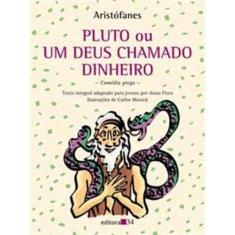 Pluto Ou Um Deus Chamado Dinheiro