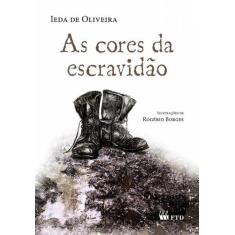 As cores da escravidão, 3