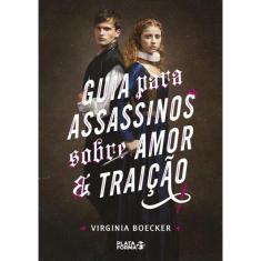 Guia Para Assassinos Sobre Amor E Traicao