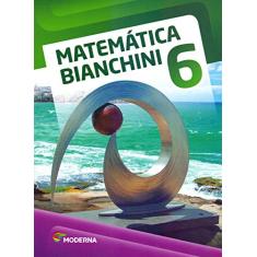 Matemática Bianchini. 6º Ano