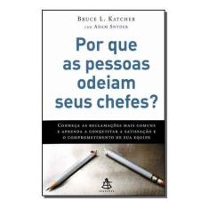 Por Que as Pessoas Odeiam Seus Chefes?