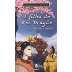 Filha do Rei Dragão e Outros Contos, A - DE LEITURA