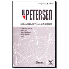 Lu Petersen - Militancia, Favela E Urbanismo