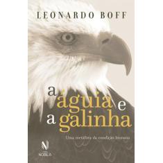 Livro - A Águia e a Galinha