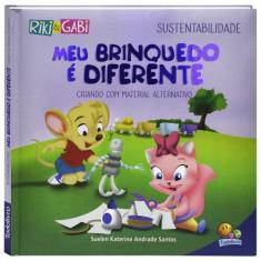 Livro - Sustentabilidade: Meu Brinquedo É Diferente (Riki & Gabi)