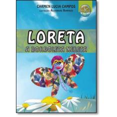 Loreta, A Borboleta Xereta - Paulus