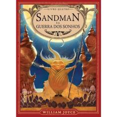 Sandman E A Guerra Dos Sonhos - Vol 04 - Os Guardiões