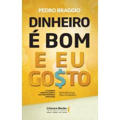 Livro - Dinheiro é bom e eu gosto
