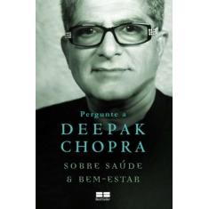 Livro - Pergunte a Deepak Chopra sobre saúde e bem-estar