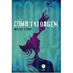Livro - Como tatuagem