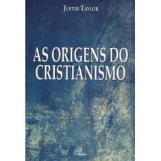 Livro - As origens do Cristianismo