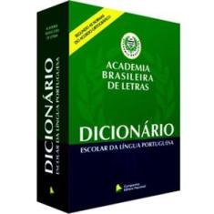 Academia Brasileira de Letras: Dicionário Escolar da Língua Portuguesa 