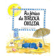 Livro - As férias da bruxa Onilda
