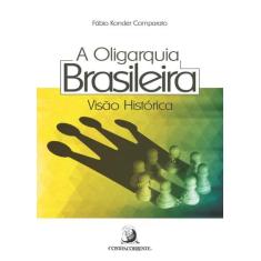 Oligarquia Brasileira, A - Visão Histórica - ContraCorrente, 3