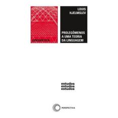 Prolegômenos A Uma Teoria Da Linguagem