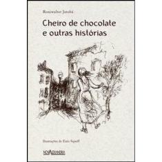 Livro –  CHEIRO DE CHOCOLATE E OUTRAS HISTORIAS