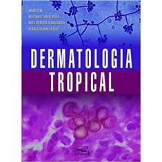 Dermatologia Tropical Capa dura – Edição padrão, 15 janeiro 2017