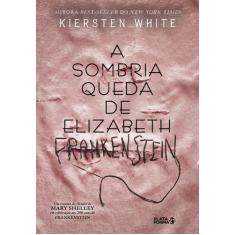 Livro - A sombria queda de Elizabeth Frankeinsten