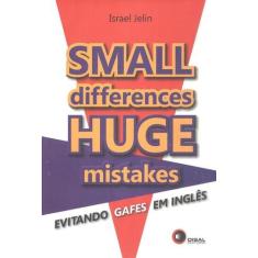 Livro - Small differences, huge mistakes