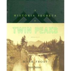 Historia Secreta De Twin Peaks, A