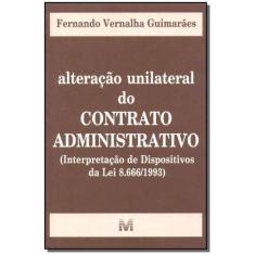 Livro - Alteração unilateral do contrato administrativo - 1 ed./2003