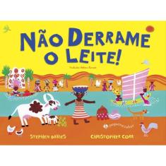 Não Derrame O Leite!