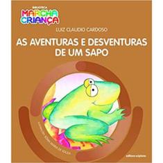 As Aventuras E Desventuras De Um Sapo