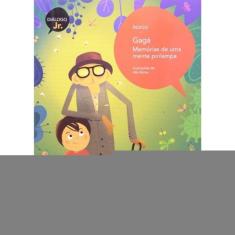 Gagá - Memórias De Uma Mente Pirilampa