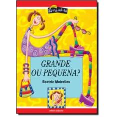 Grande Ou Pequena?