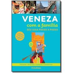 Veneza Com a Familia - Seu Guia Passo a Passo