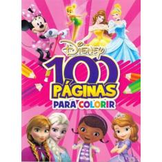 Disney - 100 Páginas Para Colorir - Meninas - Rideel Editora ( Bicho E