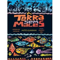 Terra sem males, a - mito guarani - PAULUS, 3