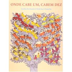 Onde cabe um, cabem dez