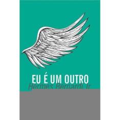 Eu É Um Outro