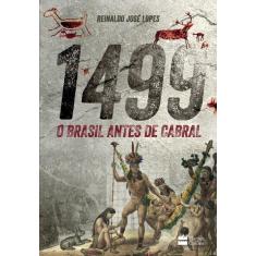 Livro - 1499: O Brasil antes de Cabral