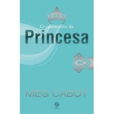 Livro - O Casamento da Princesa (Vol. 11 O diário da Princesa)