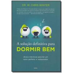 A Solução Definitiva Para Dormir Bem