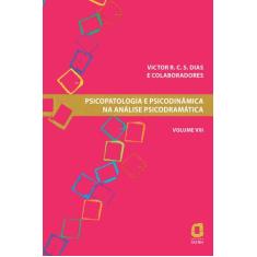 Livro - Psicopatologia e psicodinâmica na análise psicodramática - Vol