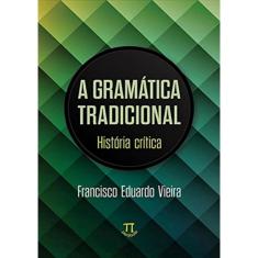 Gramatica Tradicional - Historia Critica
